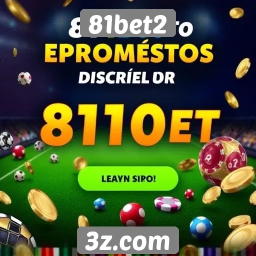 As promoções mais atraentes do 81bet2